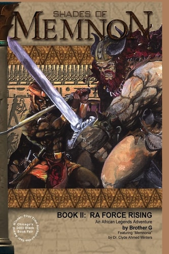Shades of Memnon: Ra force rising : an African legends adventure