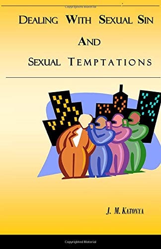 Dealing With Sexual Sin and Sexual Temptations