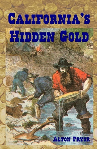 California's Hidden Gold Nuggets from the State's Rich History