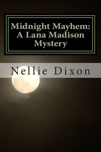 Midnight Mayhem A Lana Madison Mystery