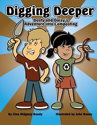 Digging Deeper Dusty and Daisy's Adventure Into Composting