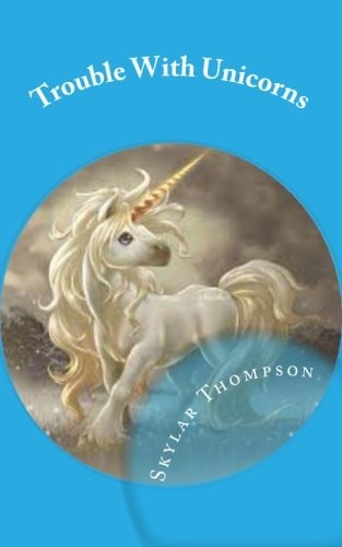 Trouble With Unicorns