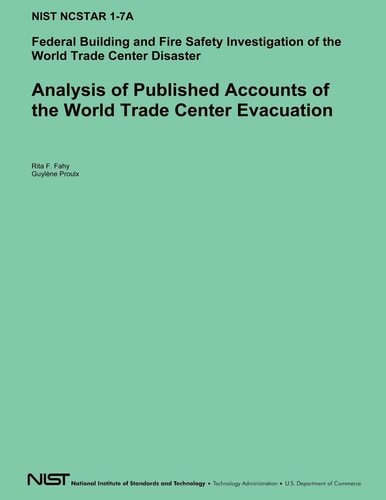 Analysis of Published Accounts of the World Trade Center Evacuation Federal Building and Fire Safety Investigation of the World Trade Center Disaster
