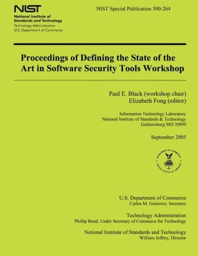 Proceedings of Defining the State of the Art in Software Security Tools Workshop