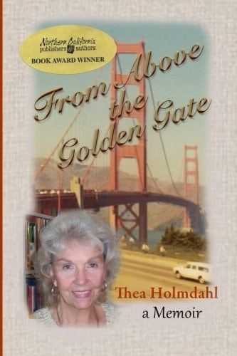 From Above the Golden Gate A Memoir