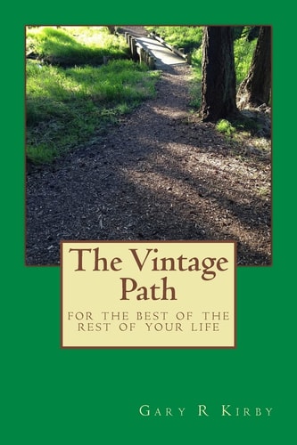 The Vintage Path For the Rest of Your Life