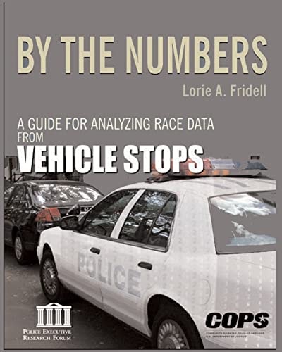 By the Numbers A Guide for Analyzing Race Data from Vehicle Stops