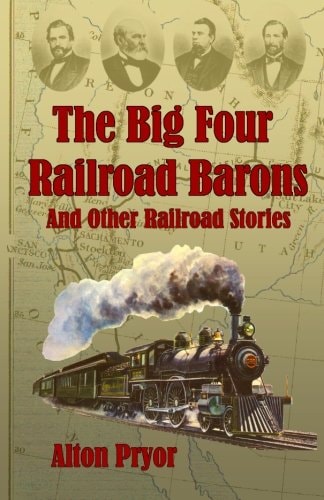 The Big Four Railroad Barons