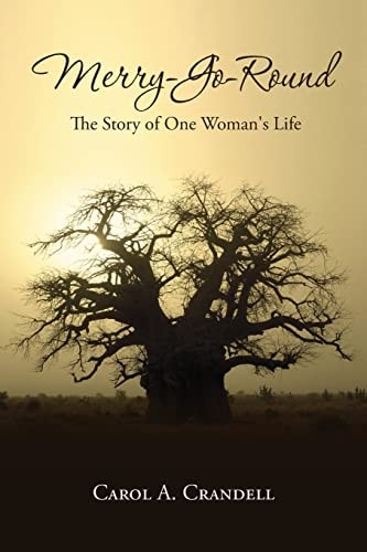 Merry-Go-Round The Story of One Woman's Life