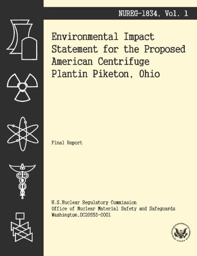 Environmental Impact Statement for the Proposed American Centrifuge Plantin Piketon, Ohio