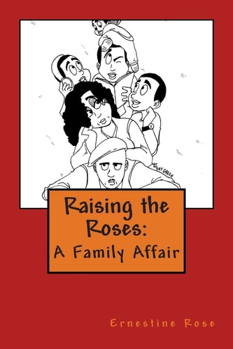 Raising the Roses A Family Affair