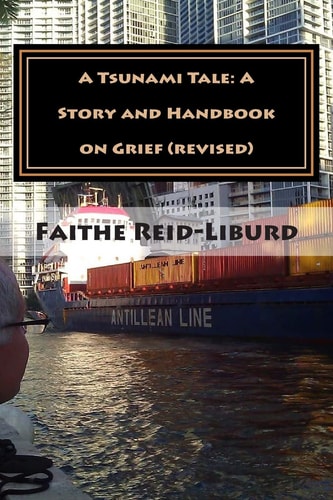 A Tsunami Tale A Story and Handbook on Grief (revised)