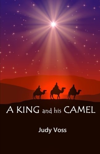 A King and His Camel In Search of the Messiah
