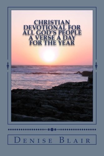 Christian Devotional For All God's People A Verse a Day for the Year
