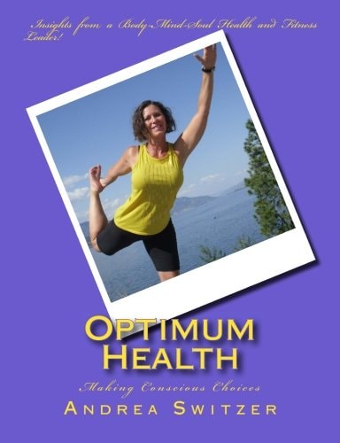 Optimum Health Making Conscious Choices