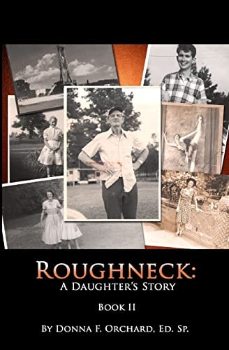 Roughneck A Daughter's Story