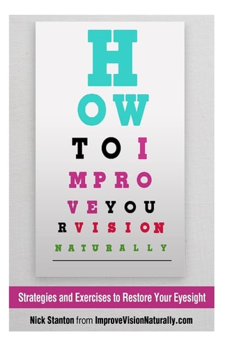 How to Improve Your Vision Naturally Strategies and Exercises to Restore Your Eyesight