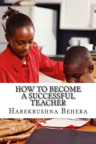 How to Become a Successful Teacher Inspiring Tips Which Help As the Secrets to Become a Successful Teacher