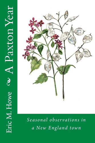 A Paxton Year Nature Observations in a New England Town