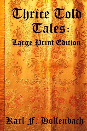 Thrice Told Tales Large Print Edition