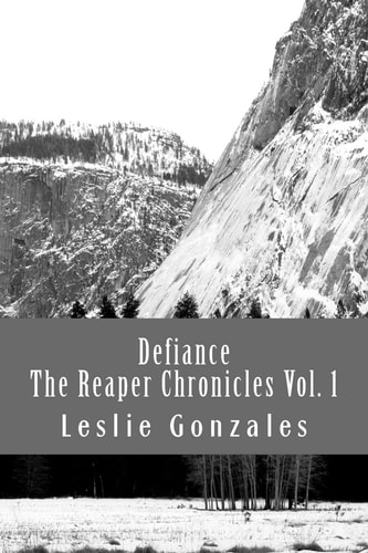 Defiance The Reaper Chronicles Volume 1