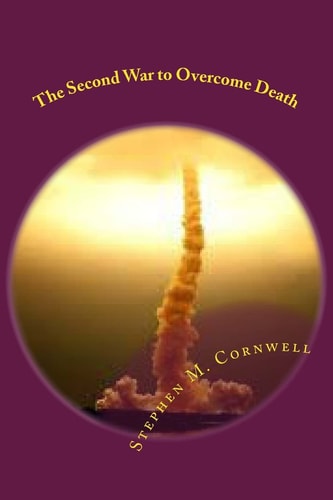 The Second War to Overcome Death Book 3 of the Islix Sword Trilogy