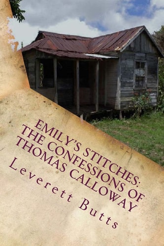 Emily's Stitches The Confessions of Thomas Calloway and Other Stories