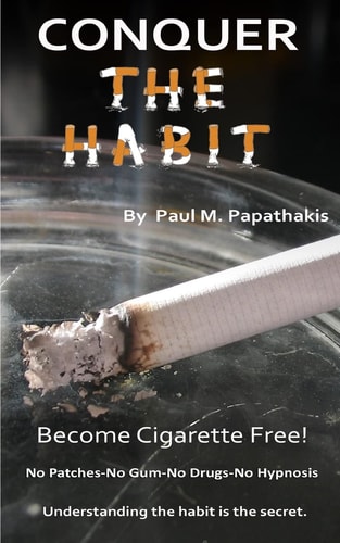 CONQUER The HABIT How to Become Cigarette Free!