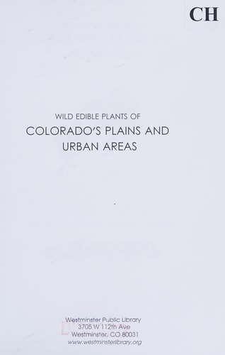 Wild Edible Plants of Colorado's Plains and Urban Areas
