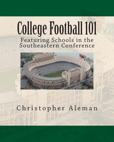 College Football 101 Featuring Schools in the Southeastern Conference