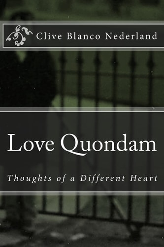 Love Quondam Thoughts of a Different Heart