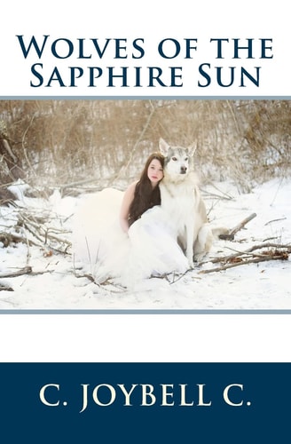 Wolves of the Sapphire Sun This One's for the Wild Ones.