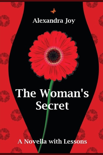 The Woman's Secret A Novella with Lessons