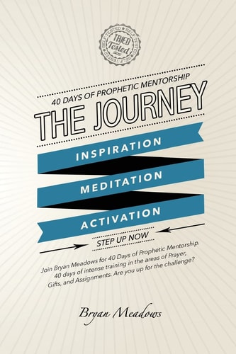 The Journey 40 Days of Prophetic Mentorship