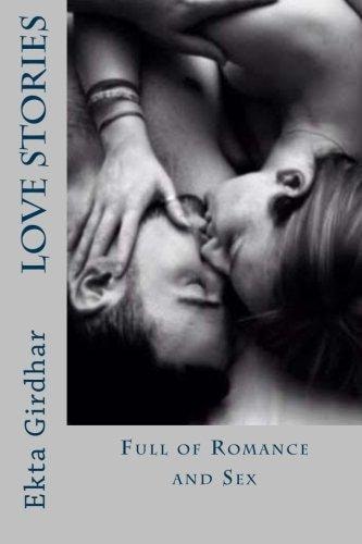 Love Stories Full Of Romance And Sex