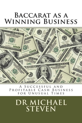 Baccarat As a Winning Business A Successful and Profitable Cash Business for Unusual Times