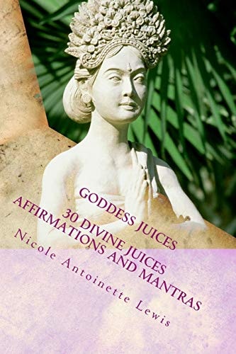 Goddess Juices Awaken the Goddess with Divine Juices