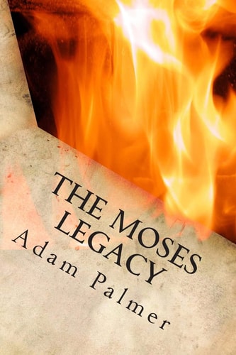 The Moses Legacy A Daniel Klein Adventure