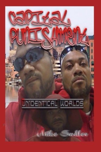 Capital Punishment Unidentical Worlds