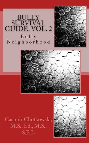 Bully Survival Guide. Vol. 2 Bully Neighborhood