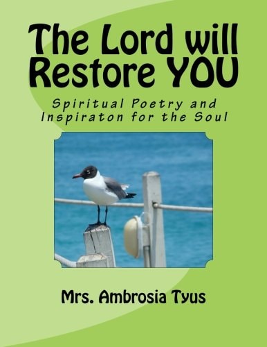 Spiritual Poetry and Inspiration for the Soul My Spiritual Testimonies and Triumphs