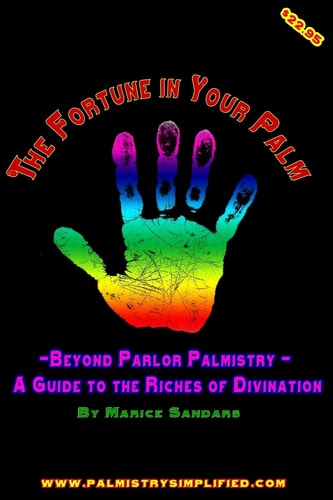 The Fortune in Your Palm Beyond Parlor Palmistry - a Guide to the Riches of Divination