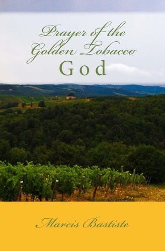 Prayer of the Golden Tobacco