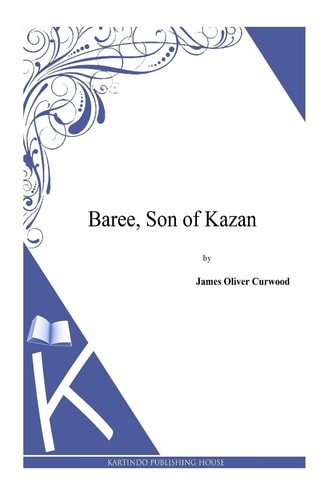 Baree, Son of Kazan