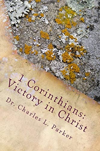 1 Corinthians: Victory in Christ For Churches Under Enemy Attack