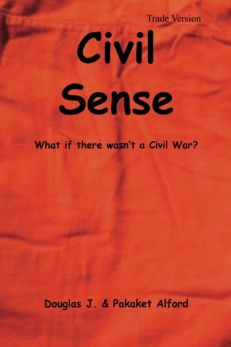 Civil Sense - Trade Version What If There Wasn't a Civil War?