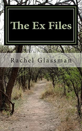 The Ex Files : Memoirs of a Spinster