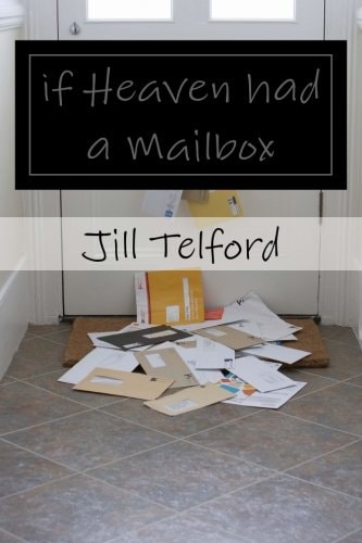 If Heaven Had a Mailbox