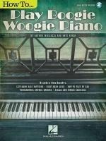 How to Play Boogie Woogie Piano Book with Online Audio for Beginners Learn Left-Hand Bass Patterns Right-Hand Licks and More Hal Leonard Keyboard Instruction