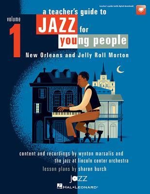 A Teachers Resource Guide to Jazz for Young People - Volume 1 (Book/Online Audio)